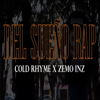 Del Sueño al Rap by Cold Rhyme