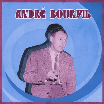 Les chansons d'André Bourvil by Andre Bourvil