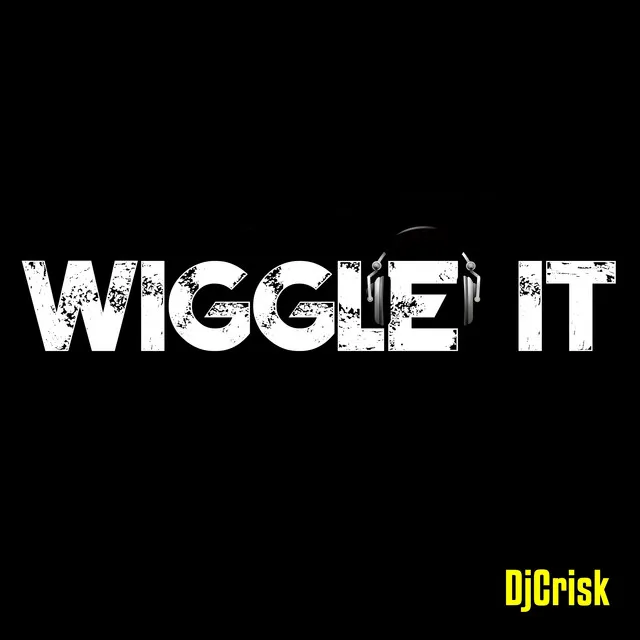 Wiggle It