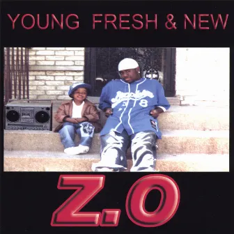 Young Fresh & New by Zo