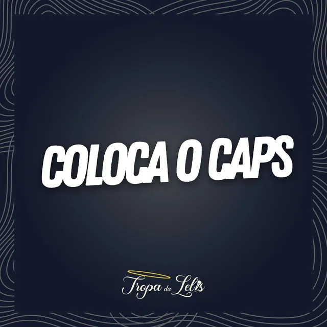 Coloca o Caps