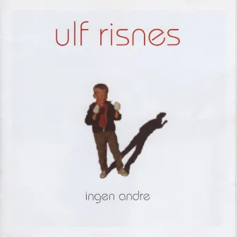 Ingen Andre by Ulf Risnes