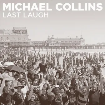 Last Laugh by Michael Collins