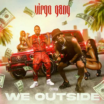 We Outside by Virgo Gang