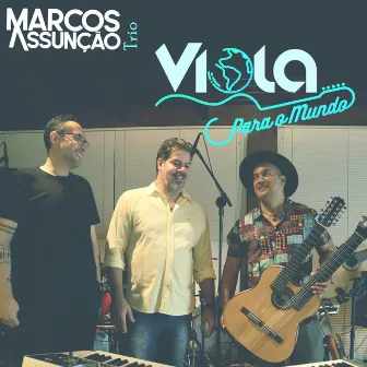 Viola para o Mundo by Marcos Assunção