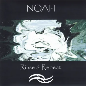 Rinse & Repeat by Noah