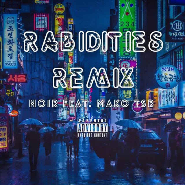 Rabidities - REMIX