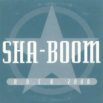 R.O.C.K 2000 - Single by Sha-Boom