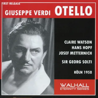 Verdi: Otello (Sung in German) by Josef Metternich