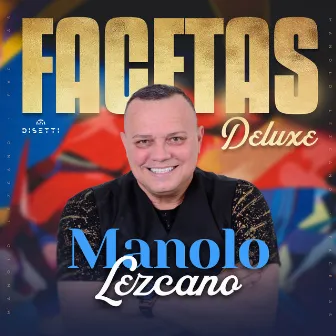 Facetas (Deluxe) by Manolo Lezcano