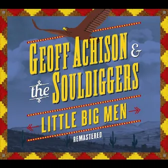 Little Big Men (Remastered) by Souldiggers