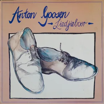 Liedjieboer by Anton Goosen