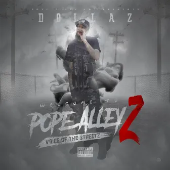 Pope Alley, Vol. 2 by Dollaz