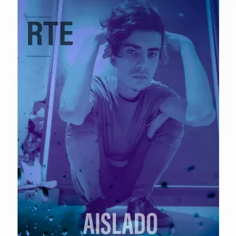 Aislado by RTE