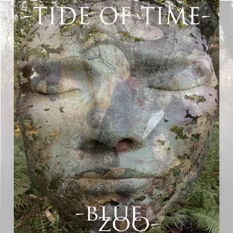 Tide Of Time by Blue Zoo