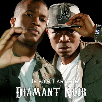 Je suis 1 artiste by Diamant Noir