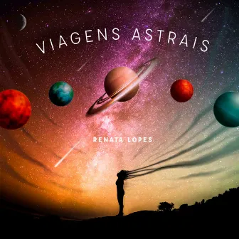 Viagens Astrais by Renata Lopes