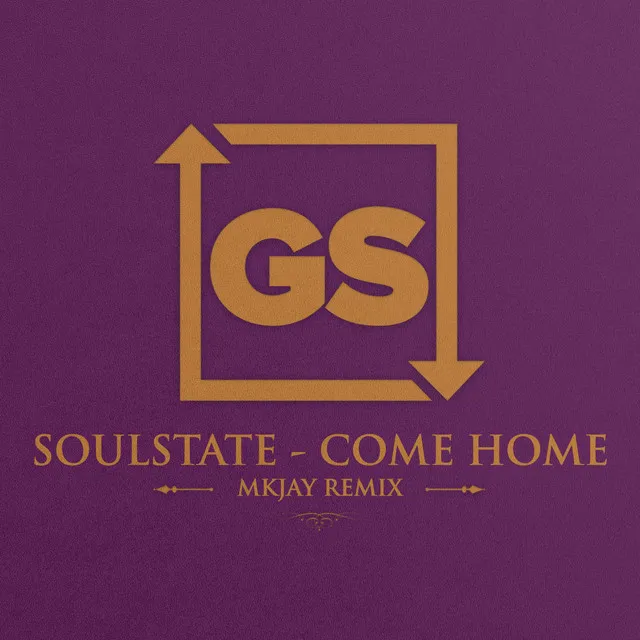 Come Home - Mkjay Remix