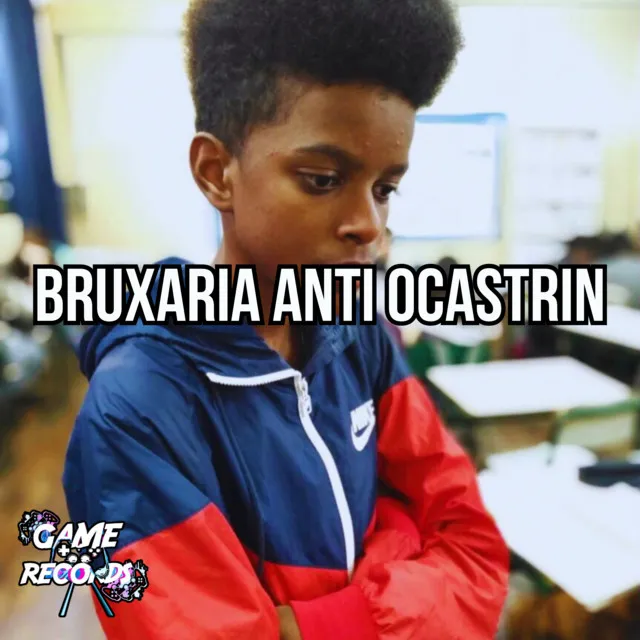 Bruxaria Anti ocastrin