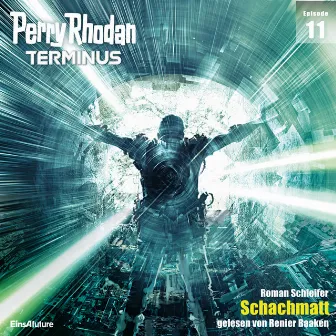 Schachmatt [Perry Rhodan - Terminus 11 (Ungekürzt)] by Roman Schleifer