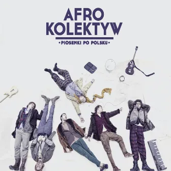 Piosenki Po Polsku by Afro Kolektyw