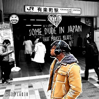 Some Dude in Japan that Makes Beats by DJ L-Spade