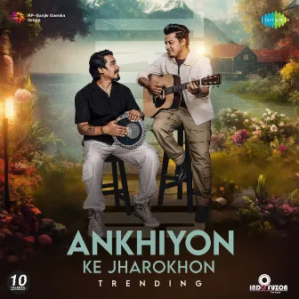 Ankhiyon Ke Jharokhon (Trending) by Indofuzon