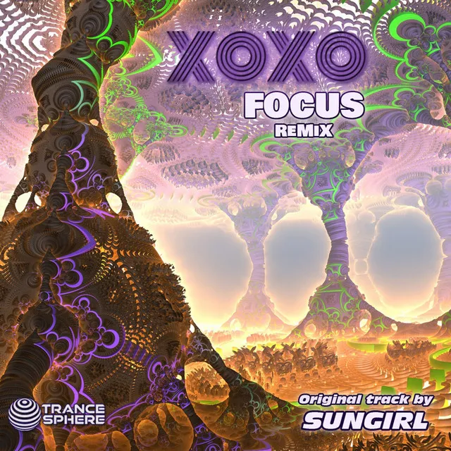 Focus - XOXO Remix