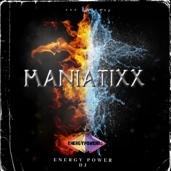 Maniatixx by Energy Power Dj