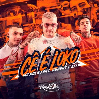 Cê É Loko by MC Pack