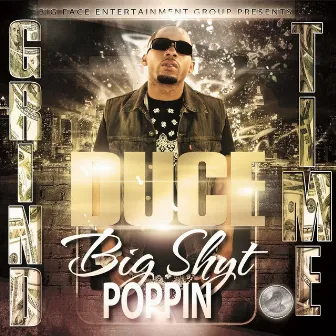 Big Shyt Poppin' by Duce