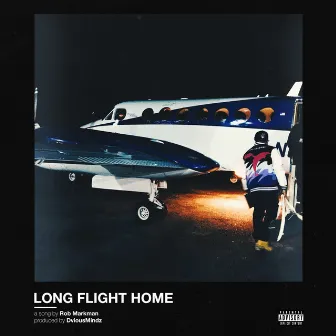 Long Flight Home by Rob Markman