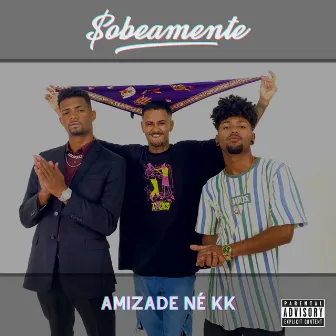 Amizade né by Grayco