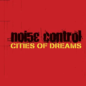 Cities Of Dreams - PRODUSE remix by Noise Control