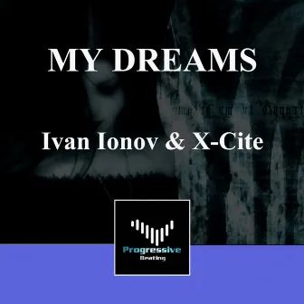 My Dreams by Ivan Ionov