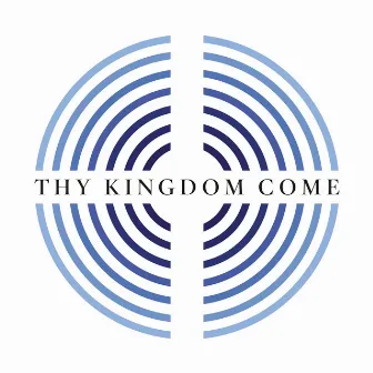 Thy Kingdom Come by Pete James