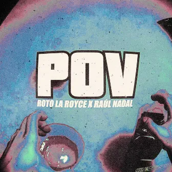 Pov by Roto L.A Royce