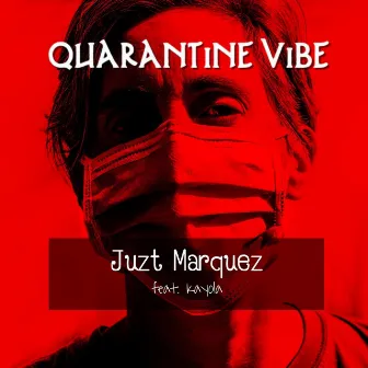 Quarantine Vibe by Kayola