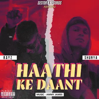 Haathi Ke Daant by SHUNYA