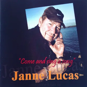 Come and Sing a Song by Janne Lucas