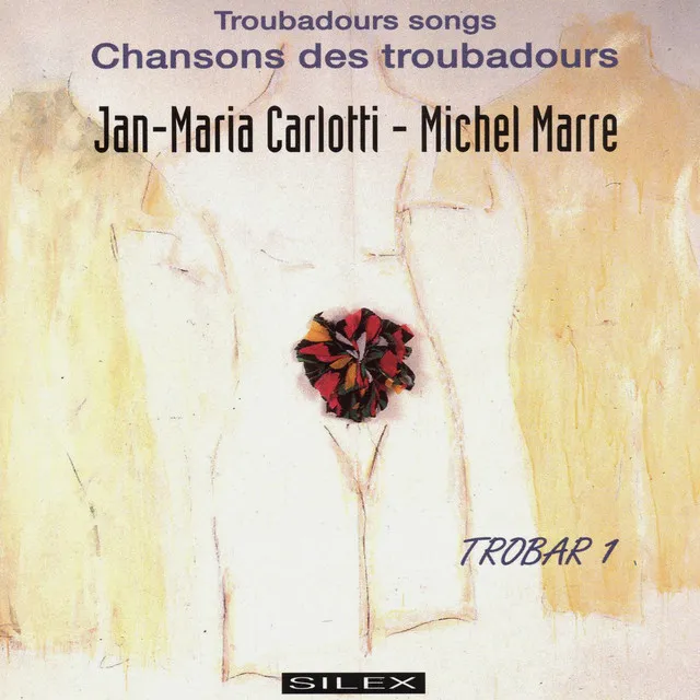 Trobar 1 (Troubadours Songs)