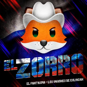 El Zorro by Los Varones de Culiacan