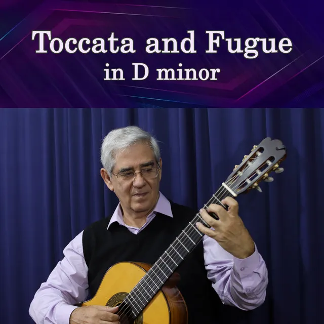 Toccata and Fugue in D Minor