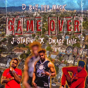 Game Over by D Boy Tha Mack