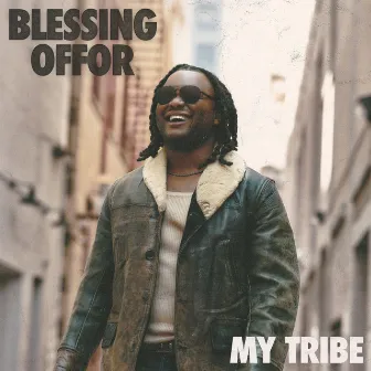 My Tribe by Blessing Offor