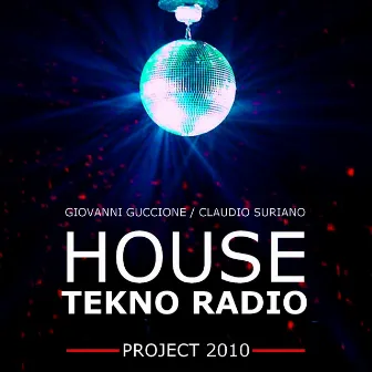 House Tekno Radio by Claudio Suriano