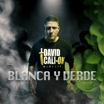 Blanca y Verde by David Cali-On