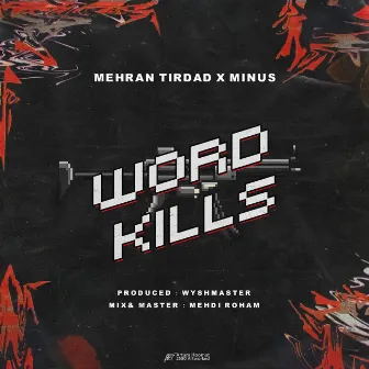 Word Kills by Mehran Tirdad