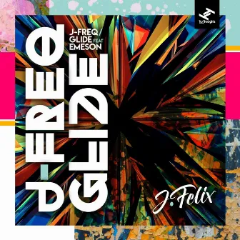 J-Freq / Glide by J-Felix