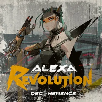 DECOHERENCE by AleXa